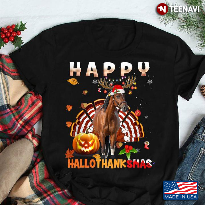 Horse Happy HalloThanksMas Halloween Thanksgiving Merry Christmas