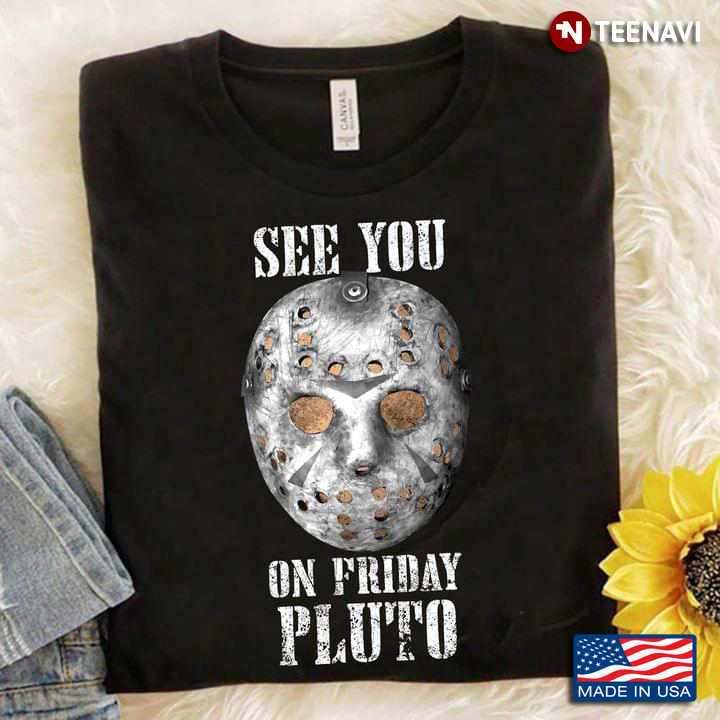 See You On Friday Pluto
