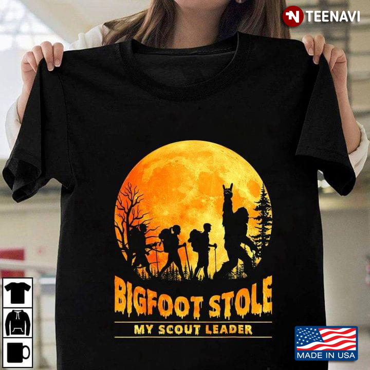 Bigfoot Stole My Scout Leader Blood Moon And Forest For Hiking Lover