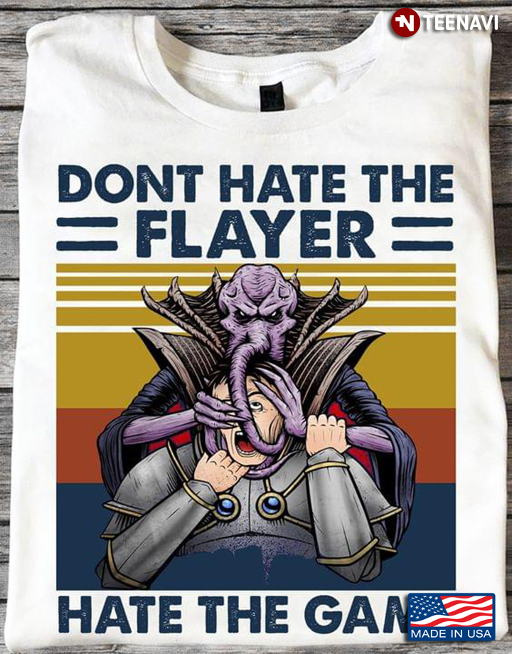 Vintage Dont Hate The Flayer Hate The Game Mind Flayer Dungeons & Dragons For Game Lover