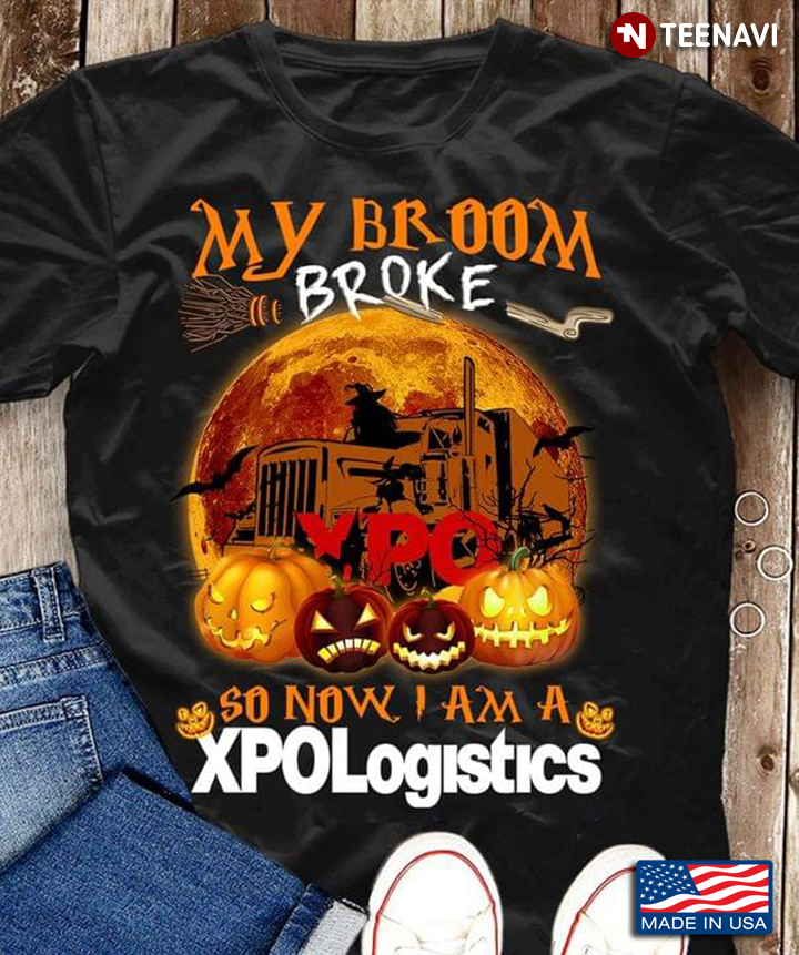 My Broom Broke So Now I Am A XPO Logistics For Halloween