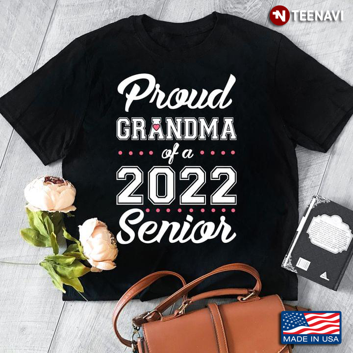 Proud Grandma Of A 2022 Senior