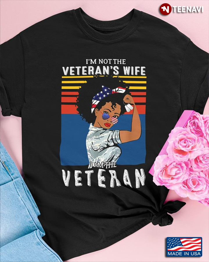Vintage I'm Not The Veteran's Wife I Am The Veteran Strong Woman With American Flag Headband