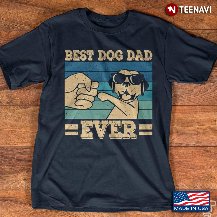 Vintage Best Dog Dad Ever For Father's Day