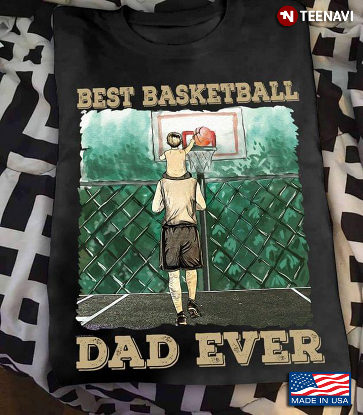 Best Basketball Dad Ever For Father's Day