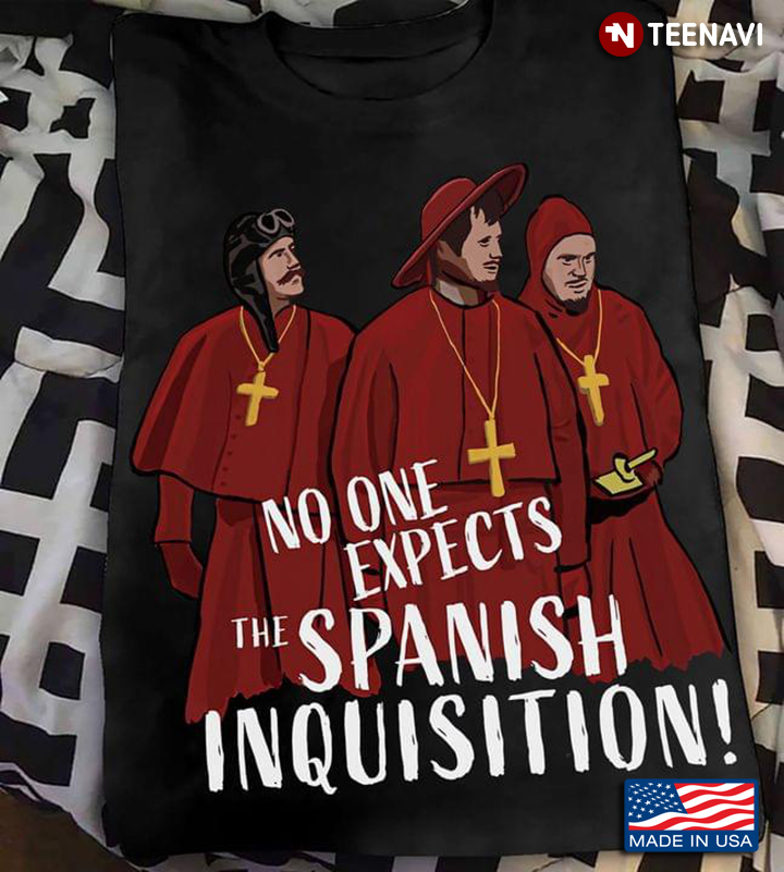 No One Expects The Spanish Inquisition Monty Python