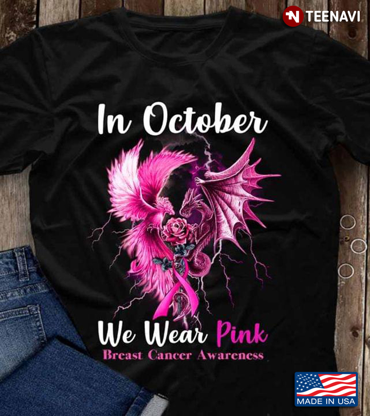 In October We Wear Pink Breast Cancer Awareness Dragon And Phoenix