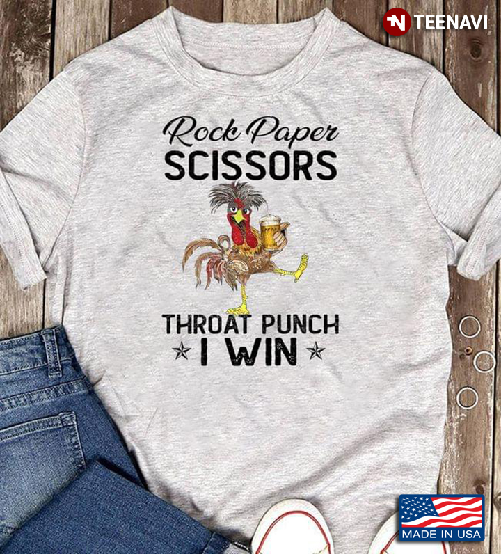 Rock Paper Scissors Throat Punch I Win Funny Chicken With Beer