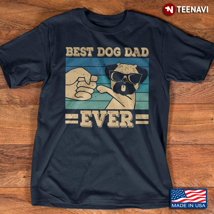Vintage Best Dog Dad Ever Funny Pug For Father's Day