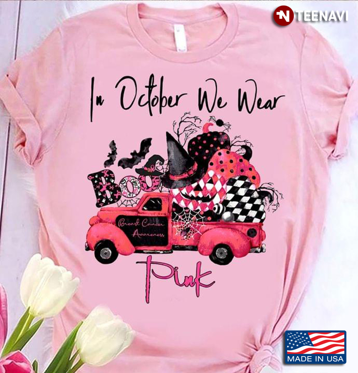 In October We Wear Pink Breast Cancer Awareness For Halloween T-Shirt