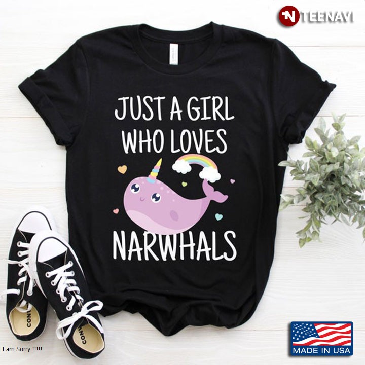 Just A Girl Who Loves Narwhals For Animal Lover