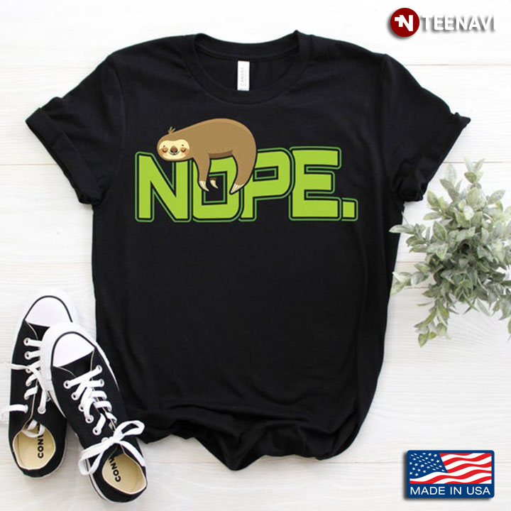 Nope Sleeping Sloth For Animal Lover
