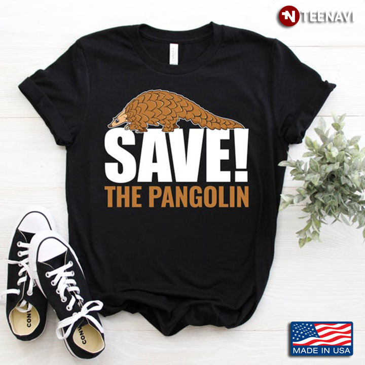 Save The Pangolin For Animal Lover