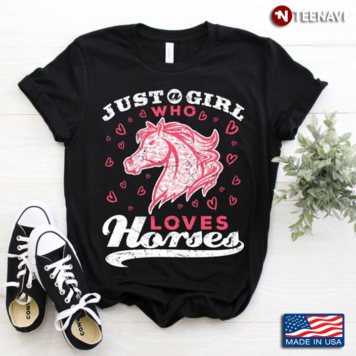 Just A Girl Who Loves Horses Funny Pink Horse For Animal Lover