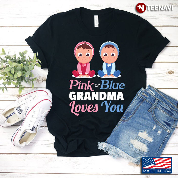 Pink Or Blue Grandma Loves You Cute Babies