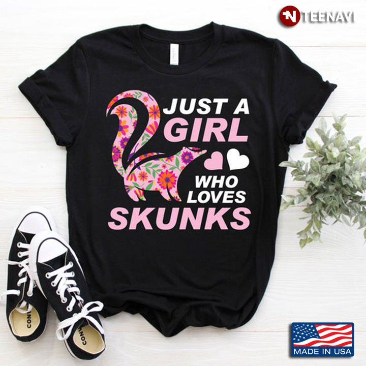Just A Girl Who Loves Skunks For Animal Lover