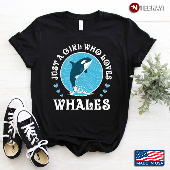 Funny Whale Just A Girl Who Loves Whales For Animal Lover