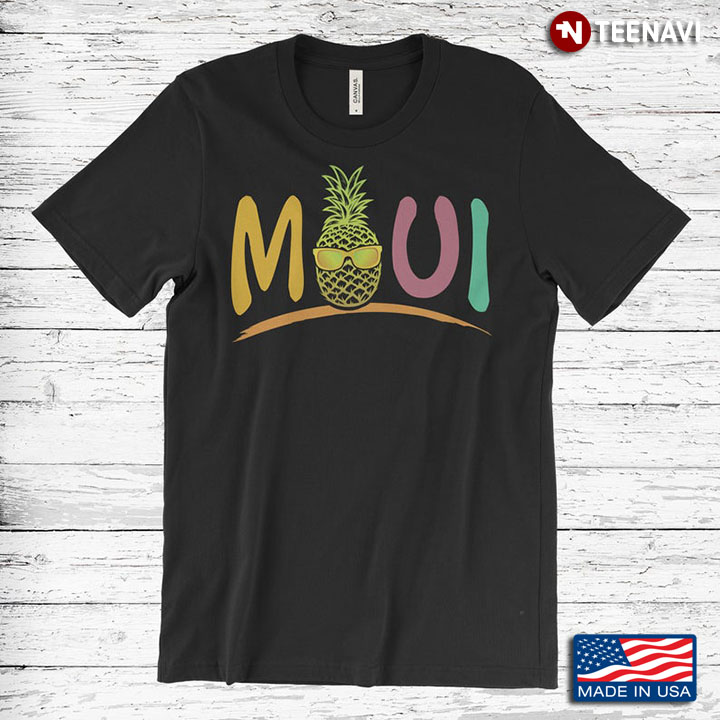 Maui Island In Hawaii Pineapple With Sunglasses For Travel Lover