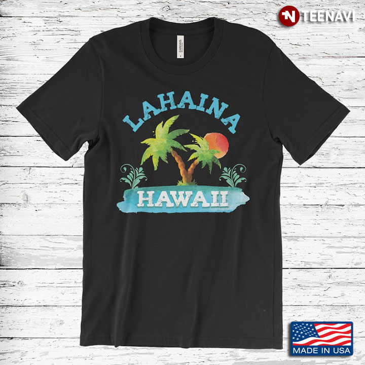 Lahaina Hawaii Coconut Trees And Sun For Travel Lover