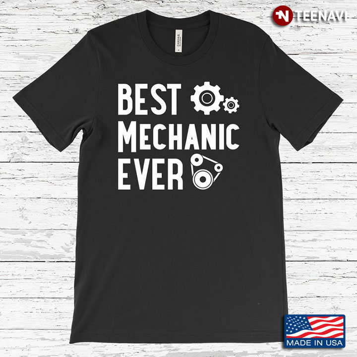 Best Mechanic Ever Funny Gifts For Mechanic