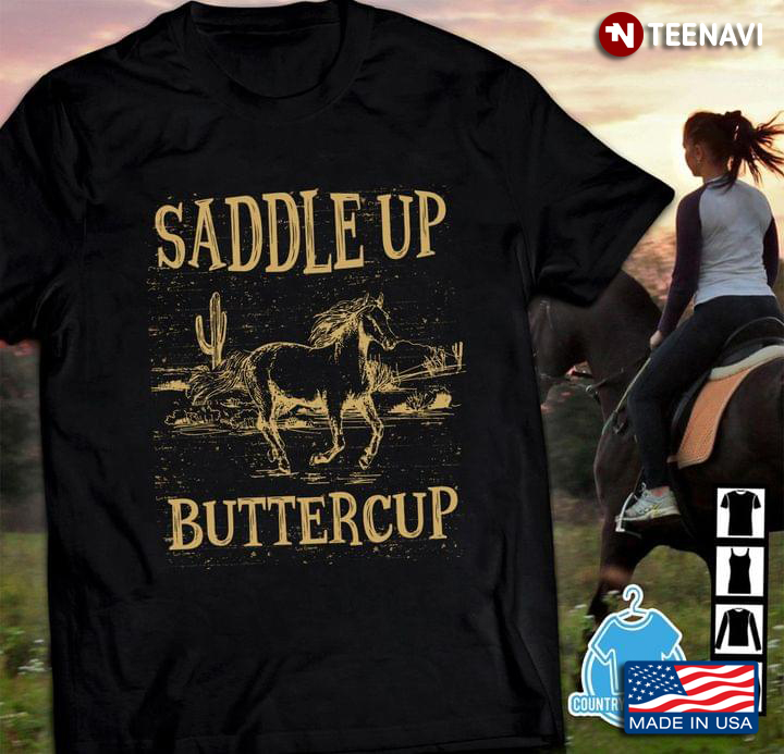 Running Horse Saddle Up Buttercup For Horse Lover