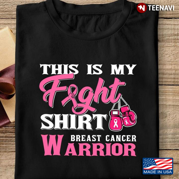 This Is My Fight Shirt Breast Cancer Warrior Boxing Gloves Breast Cancer Awareness