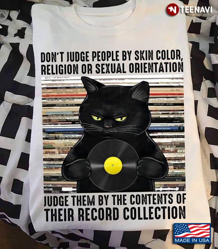 Don't Judge People By Skin Color Religion Or Sexual Orientation Judge By The Content Of Their Record