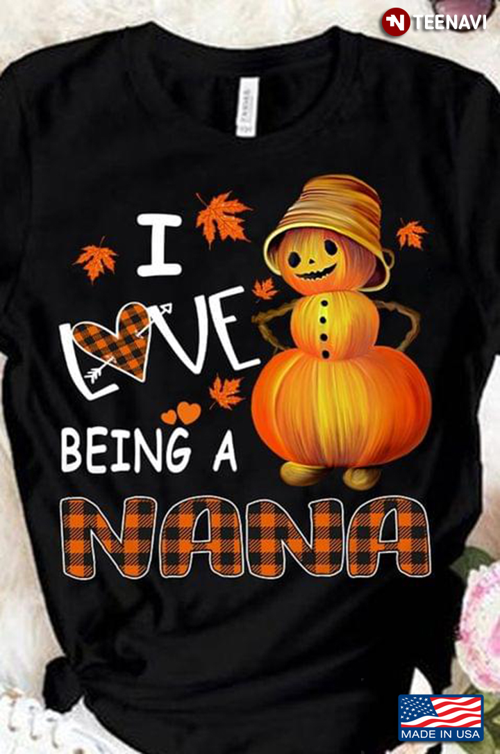 I Love Being A Nana Pumpkin Man