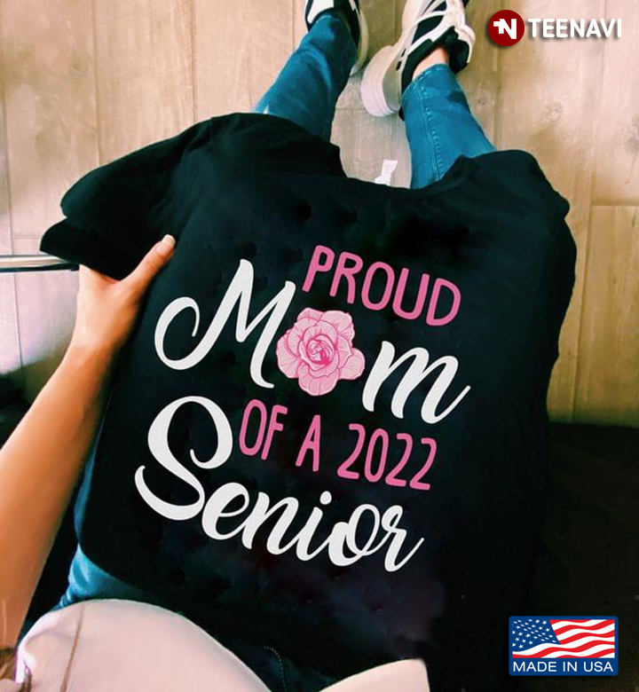 Proud Mom Of A 2022 Senior For Mother's Day