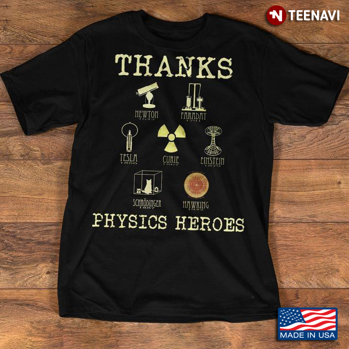 Thanks Physics Heroes Scientist