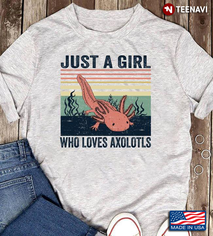 Just A Girl Who Loves Axolotls Orange Version