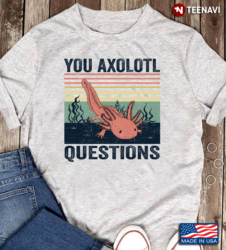 You Axolotl Questions Vintage Orange Version