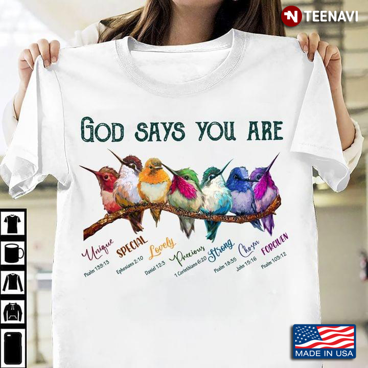 God Says You Are Strong Chosen Forgiven Special Unique Hummingbirds