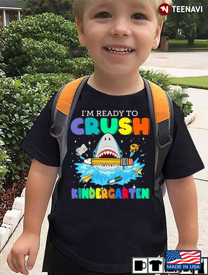 I’m Ready To Crush Kindergarten Back To School