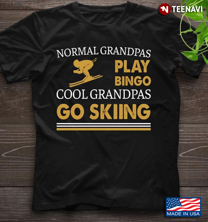 Normal Grandpas Play Bingo Cool Grandpas Go Skiing