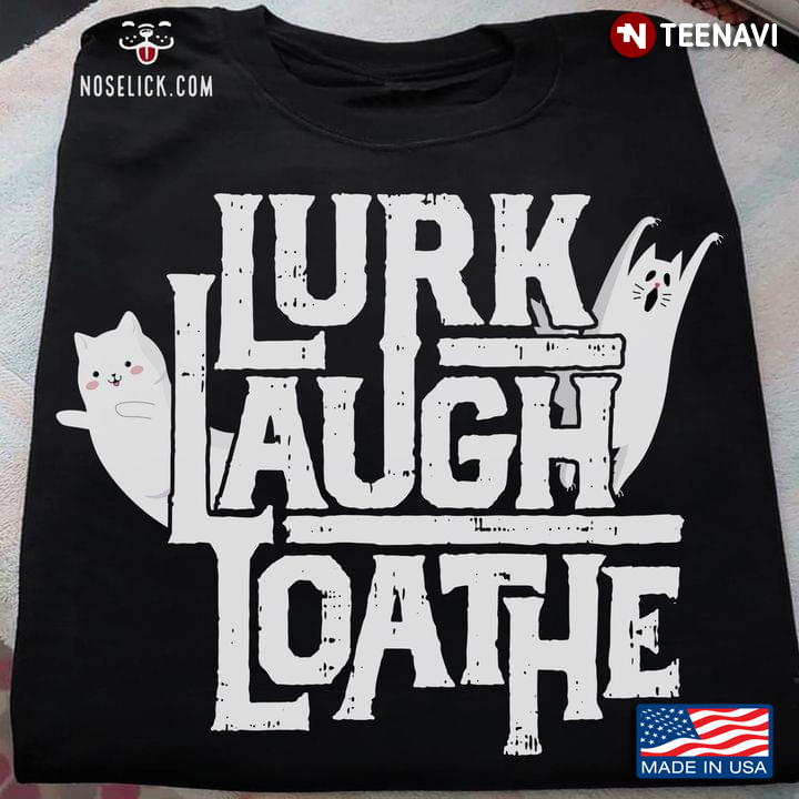 Cute Cats Lurk Laugh Loathe