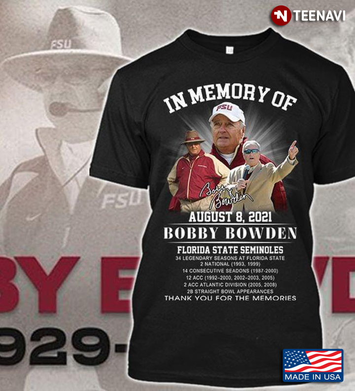 In Memory Of Bobby Bowden August 8 2021 Thank You For The Memories Signature