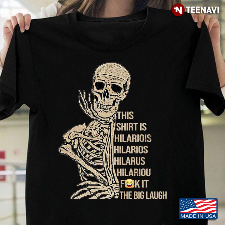 Peace Love Skeleton This Shirt Is Hilarious F*ck It The Big Laugh