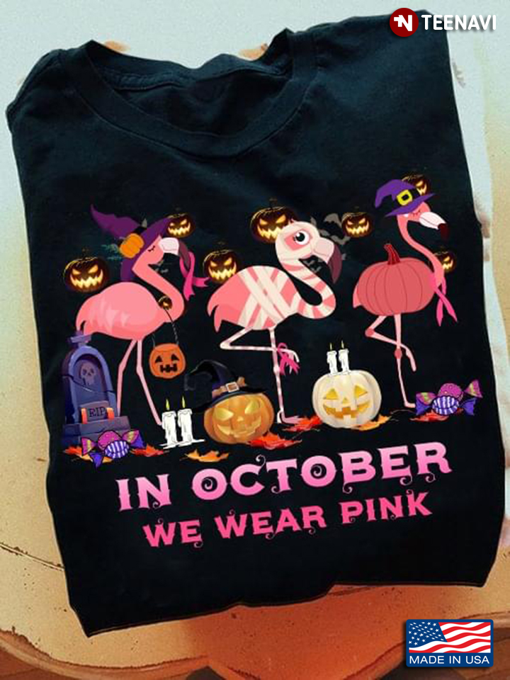 Flamingo In October We Wear Pink Breast Cancer Awareness Halloween T-Shirt