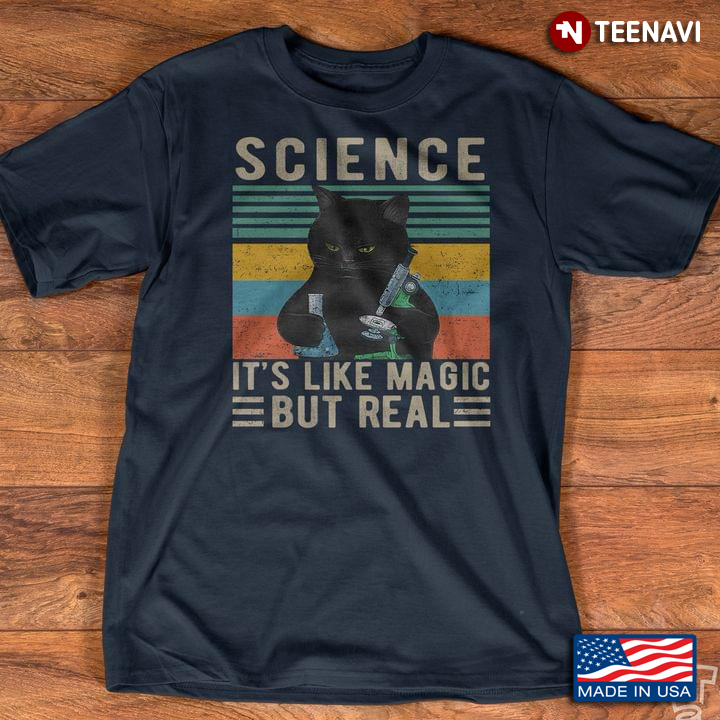 Science It’s Like Magic But Real Black Cat Vintage