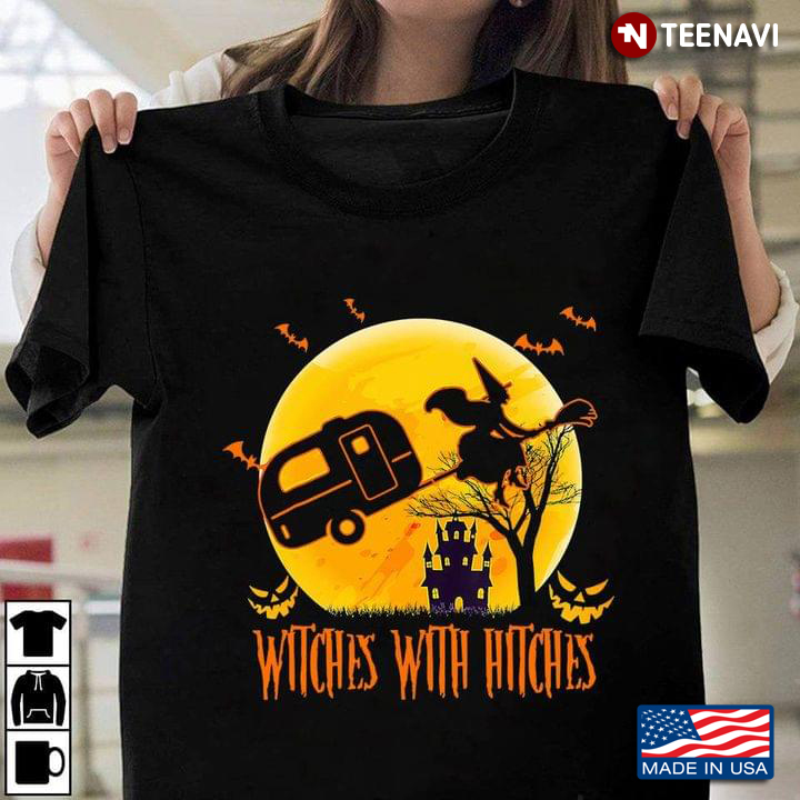 Happy Halloween Camping Witches With Hitches T-Shirt