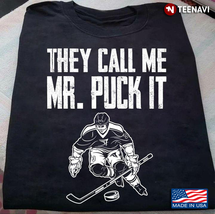 Hockey They Call Me Mr Puck It