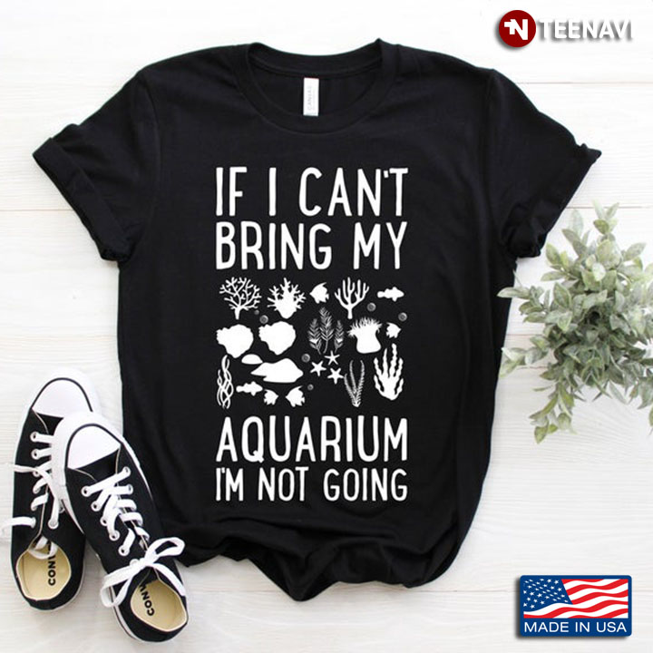Fishkeeper If I Can’t Bring My Aquarium I’m Not Going Aquaristics Aquarist