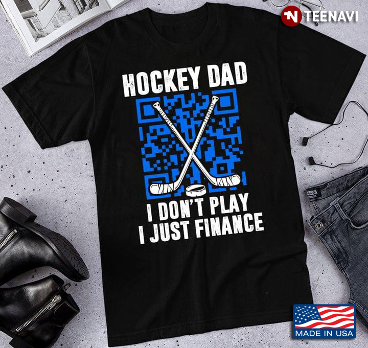 Funny Hockey Dad I Don’t Play I Just Finance Hockey Qr Code