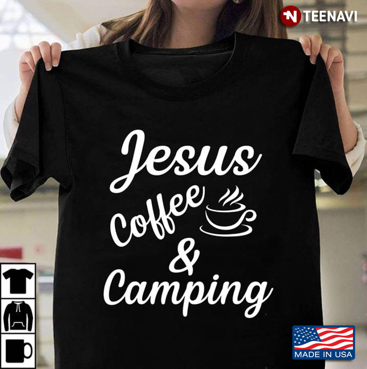 Jesus Coffee And Camping Camping Lover Blessing You