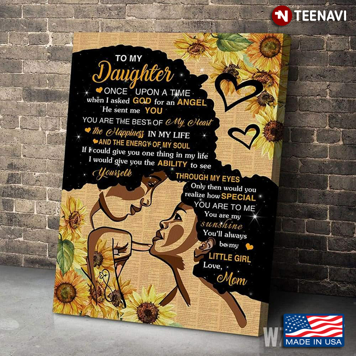 Vintage Book Page Theme Sunflowers & Hearts Black Mom & Daughter To My Daughter Once Upon A Time I Asked God For An Angel He Sent Me You