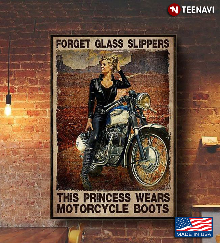 Vintage Female Motorcycle Rider Forget The Glass Slippers This Princess Wears Motorcycle Boots