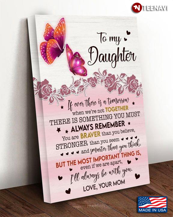 Pink Butterflies & Pink Flowers Mom & Daughter To My Daughter If Ever There Is A Tomorrow When We're Not Together