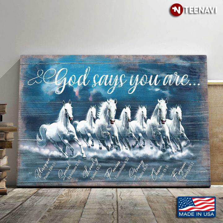 Vintage White Horses Running God Says You Are Unique Special Lovely Precious Strong Chosen Forgiven