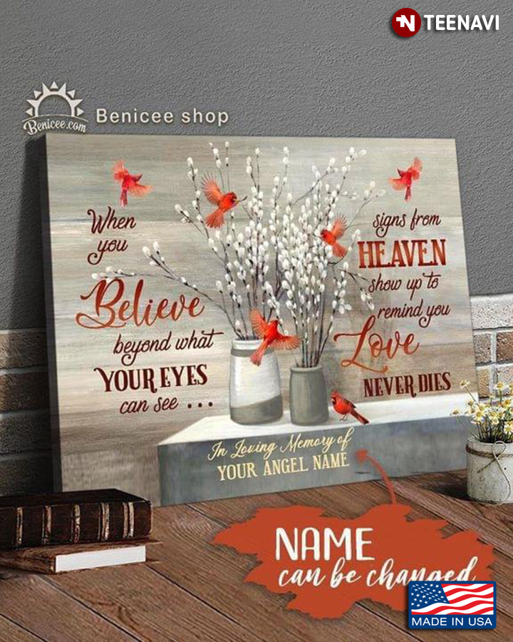 Vintage Customized Angel Name In Loving Memory Red Cardinals Flying Around Tiny White Flowers When You Believe Beyond What Your Eyes Can See